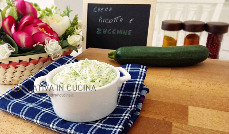 Crema ricotta e zucchine ricetta di Creativaincucina